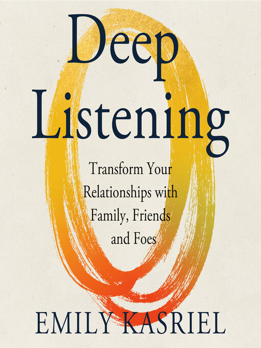Title details for Deep Listening by Emily Kasriel - Wait list